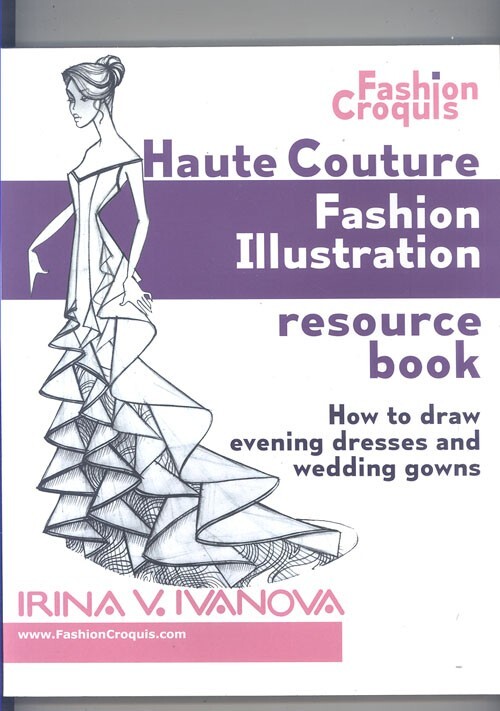 Haute Couture Fashion Illustrated Resource Book