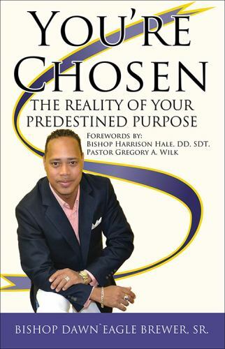 You’re Chosen: The Reality of Your Predestined Purpose