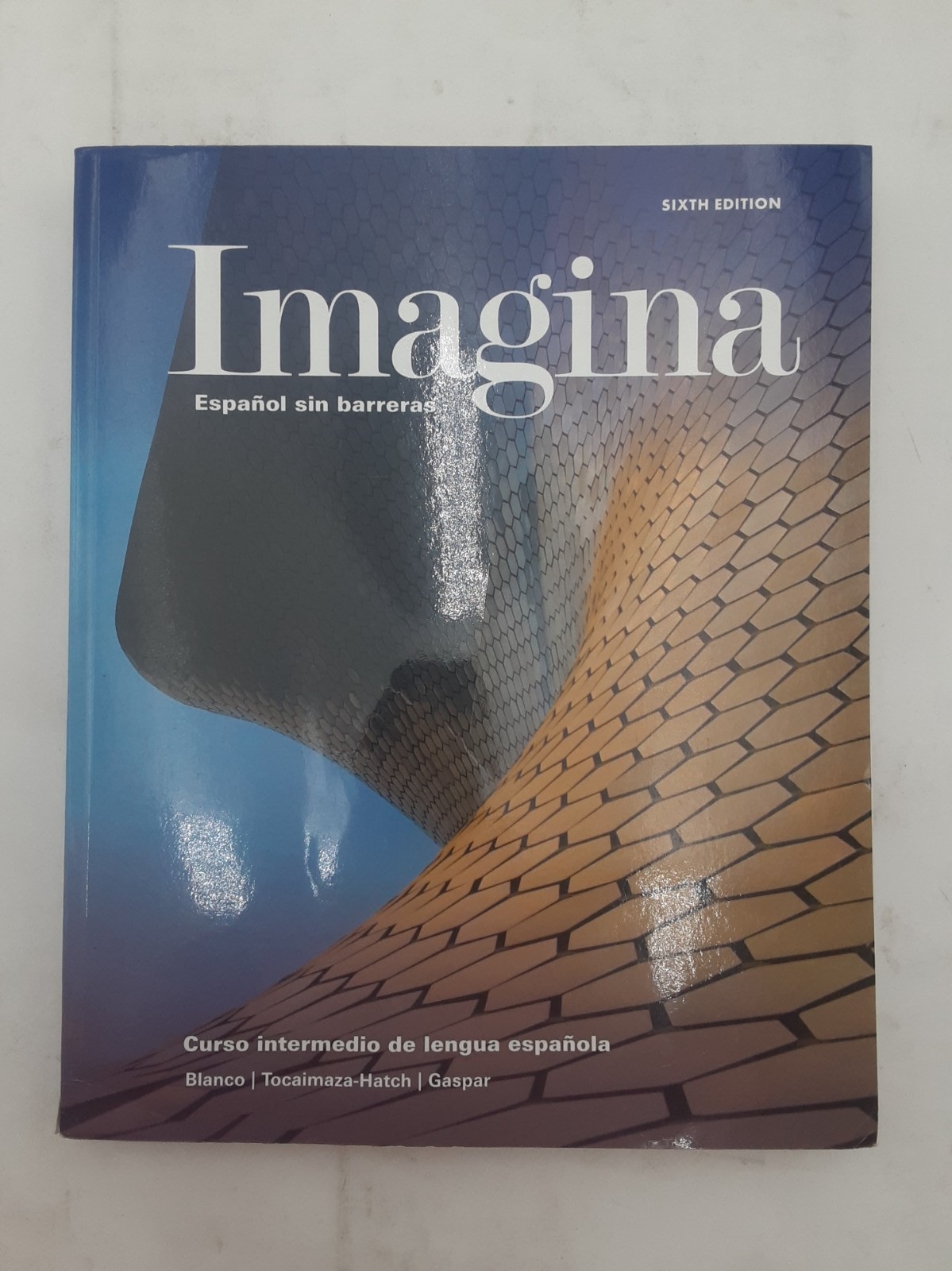 Imagina Espanol sin barreras 6th Ed 2027 edition 9781669947073