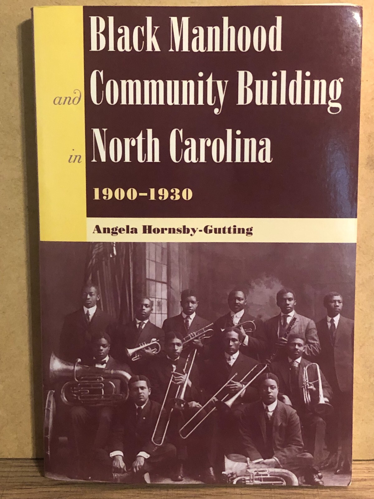 Black Manhood and Community Building in North Carolina 1900-1939: Pre-Owned