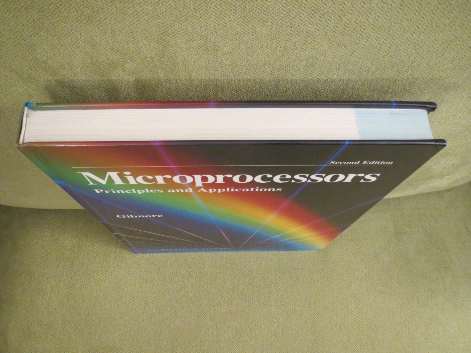 Microprocessors: Principles and Applications by Charles M. Gilmore, NEW