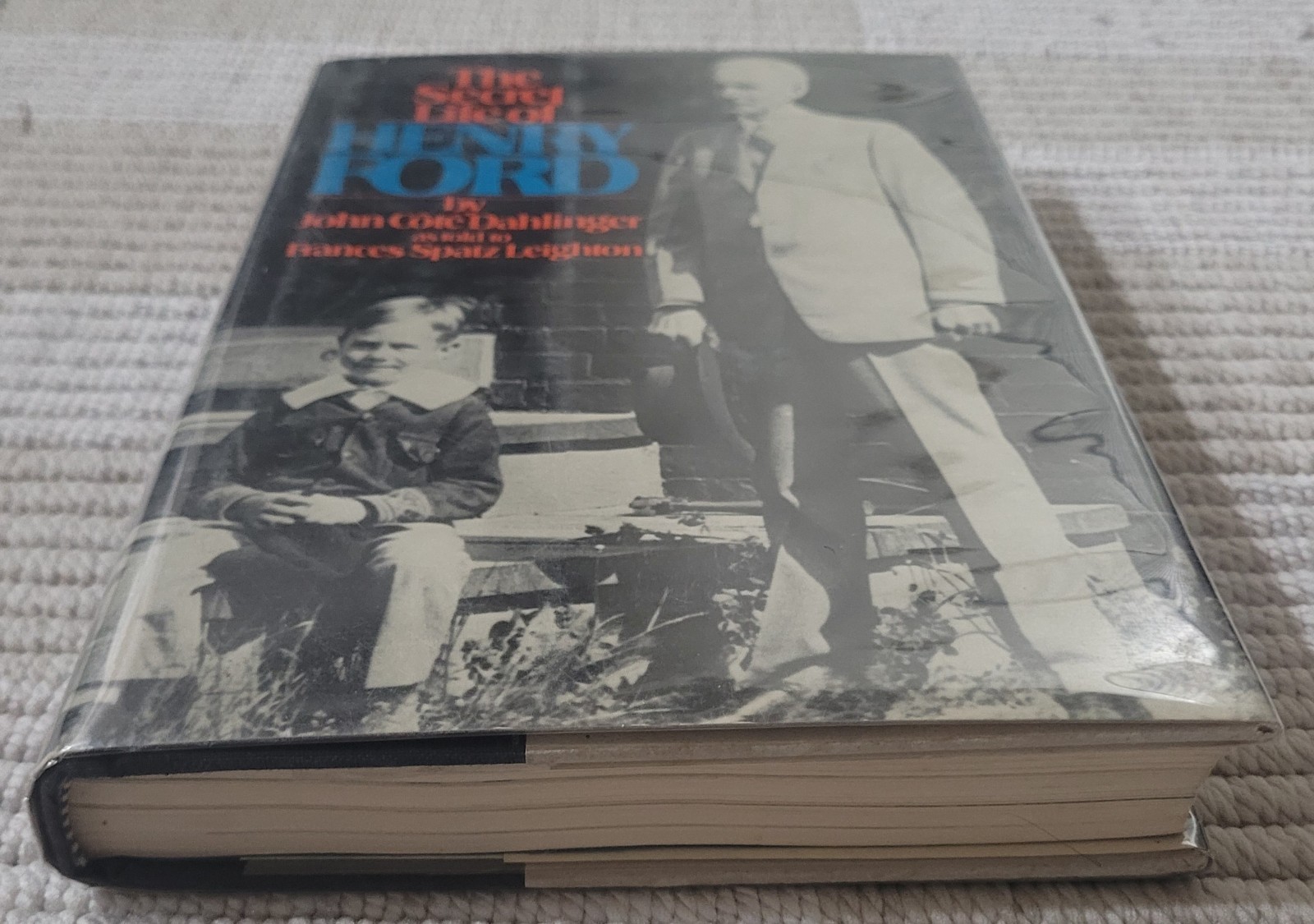 The Secret Life of Henry Ford 1st Ed Hardback HC Book by John Cote Dahlinger