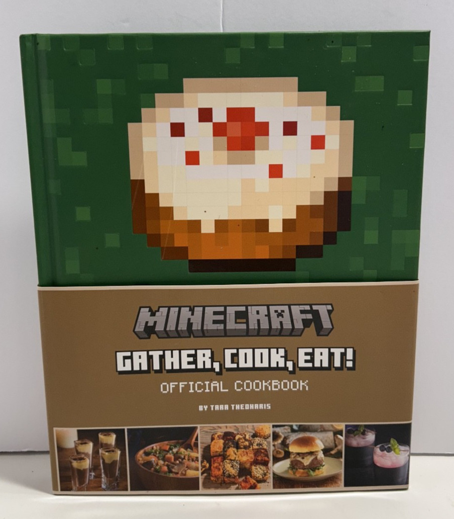 Minecraft: Gather, Cook, Eat! Official Cookbook by Tara Theoharis