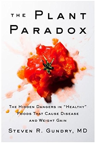 [GUNDRY, STEVEN R THE PLANT PARADOX][PLANT PARADOX STEVEN – Hardcover EXCELLENT