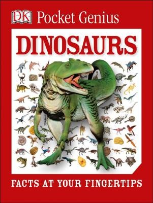 Pocket Genius: Dinosaurs: Facts at Your Fingertips by DK