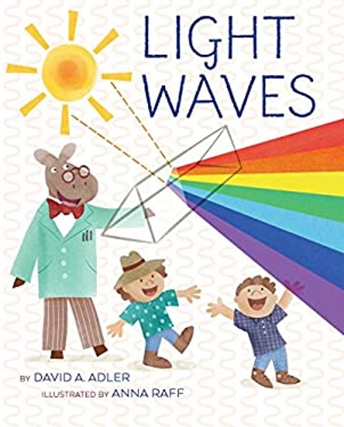 Light Waves Hardcover David A. Adler