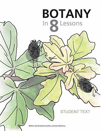 Botany in 8 Lessons; Student – Paperback, by McHenry Ellen Johnston – Very Good