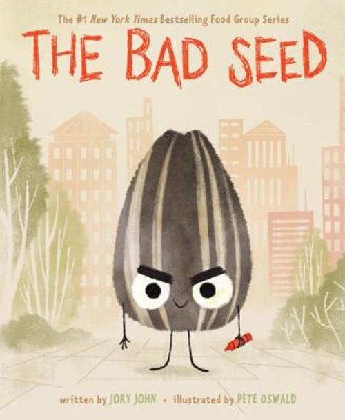 The Bad Seed Hardcover Jory John