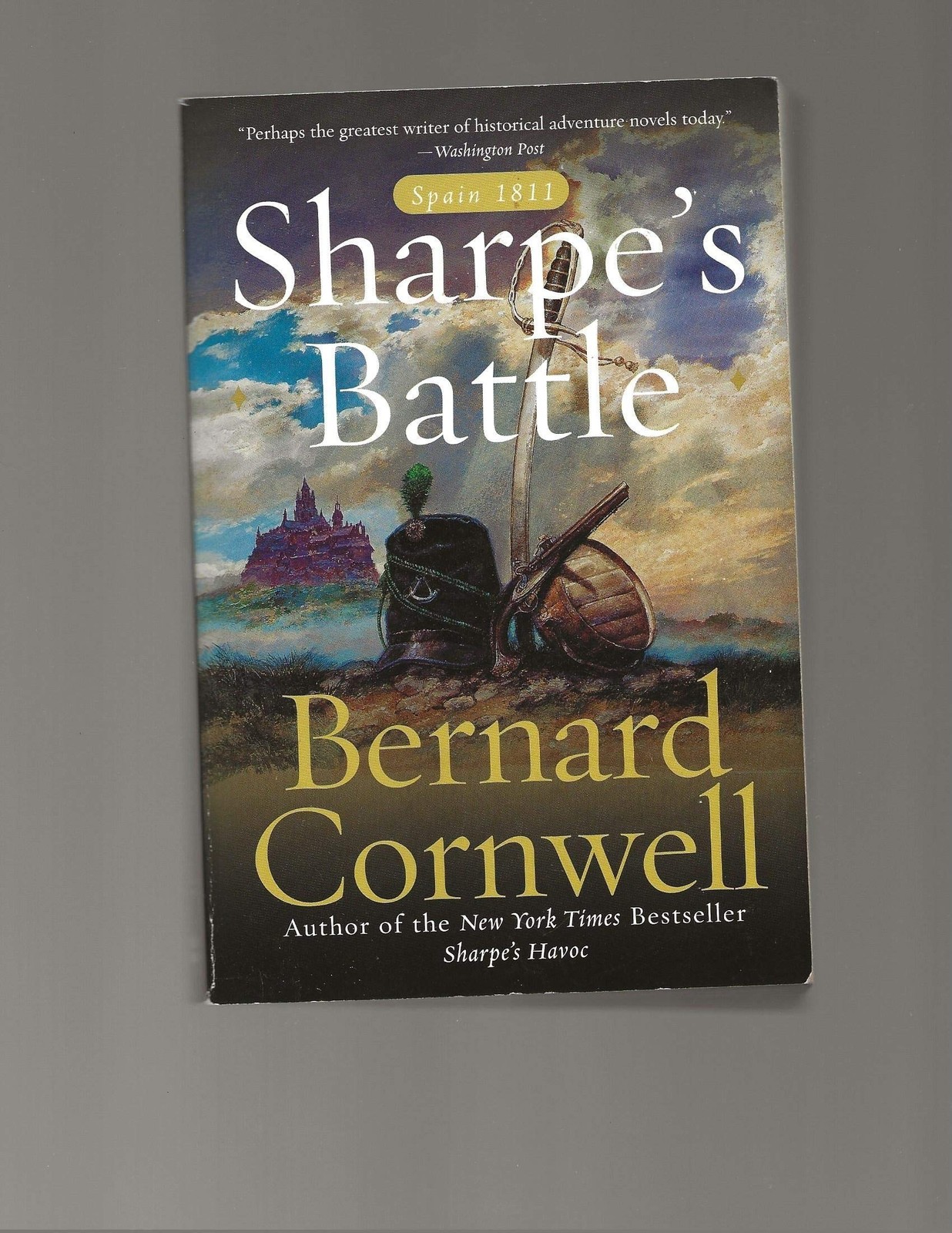 Sharpe’s Battle: Richard Sharpe and the Battle of Fuentes de Onoro, May 1811…