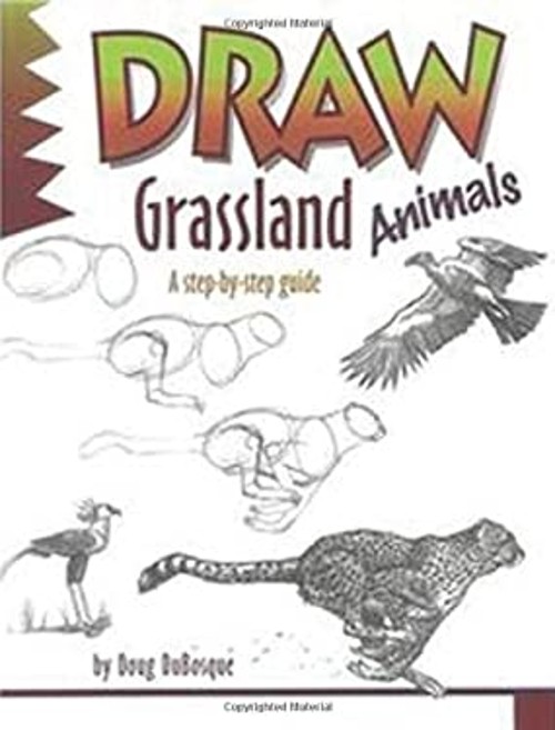 Draw Grassland Animals Paperback Doug DuBosque