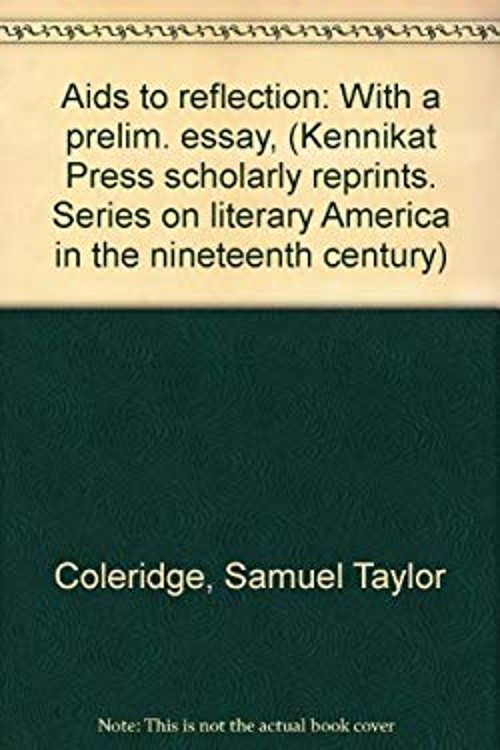 AIDS to Reflection : With a Prelim. Essay Hardcover