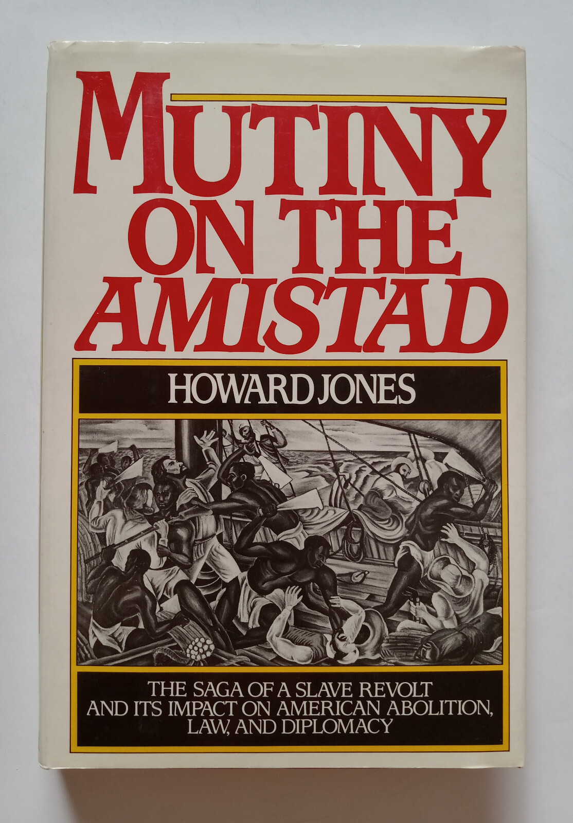 ‘Mutiny on the Amistad’ by Howard Jones – 1st Edition (1987) – Almost Like New!