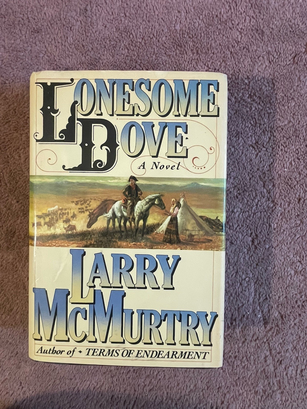 Lonesome Dove by Larry McMurtry (1985) HC.DJ. First Printing with Signed BP Book