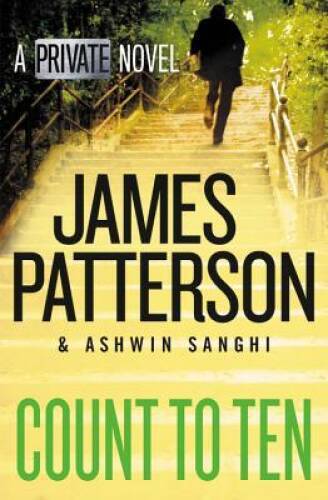 Count to Ten: A Private Novel – Paperback By Patterson, James – GOOD