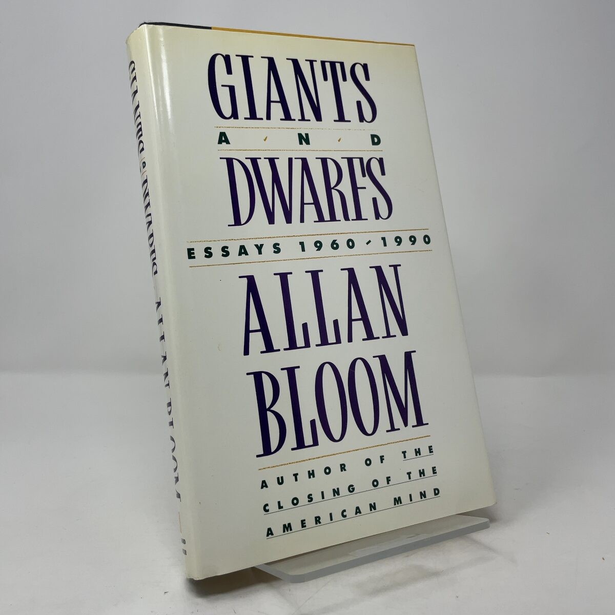 Giants and Dwarfs by Allan Bloom HC First Edition Like New 1990