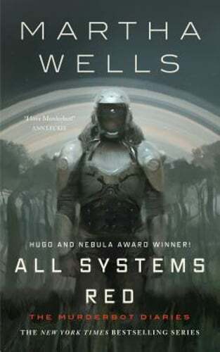 All Systems Red by Martha Wells: New