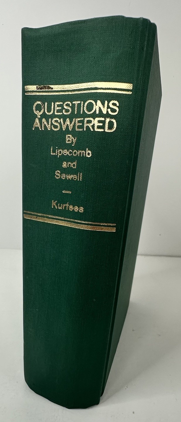 Questions Answered By Lipscomb and Sewell by M.C. Kurfees Gospel Advocate Compa