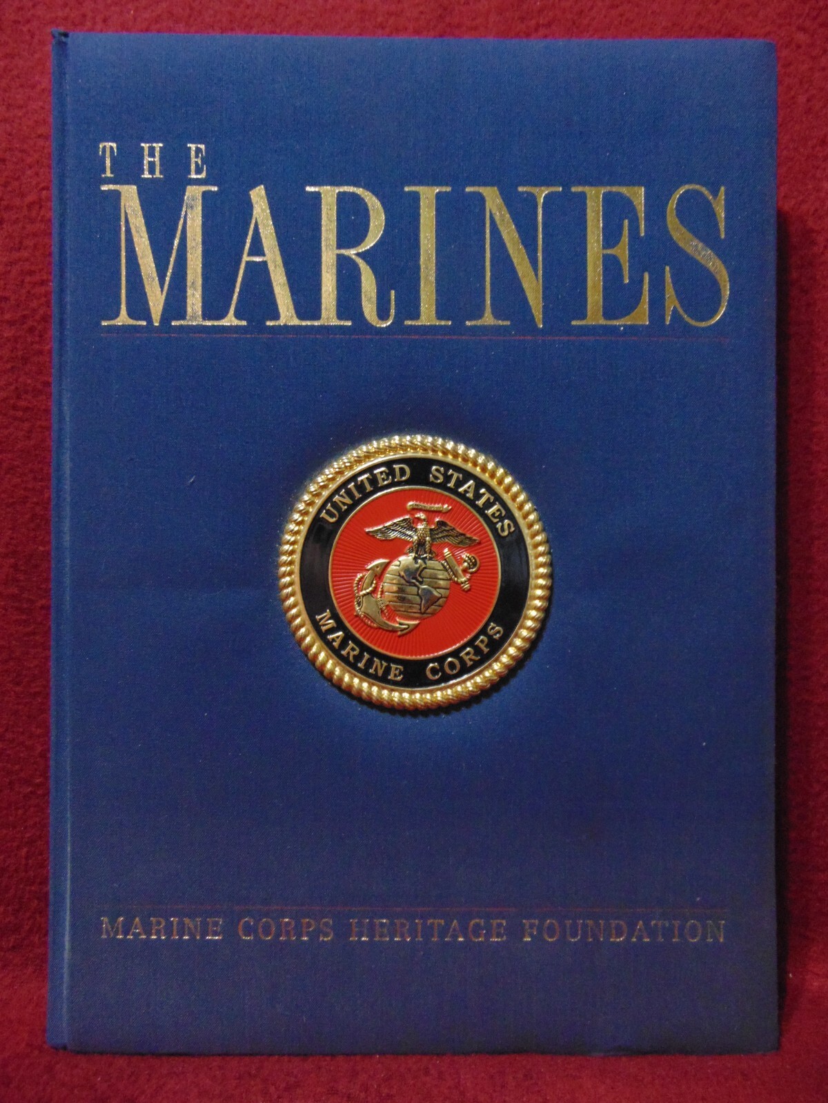 THE MARINES Marine Corps Heritage Foundation Cloth Cover (1998 HUGE HB)