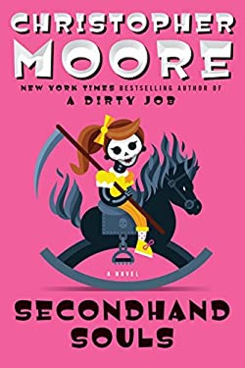Secondhand Souls : A Novel Hardcover Christopher Moore