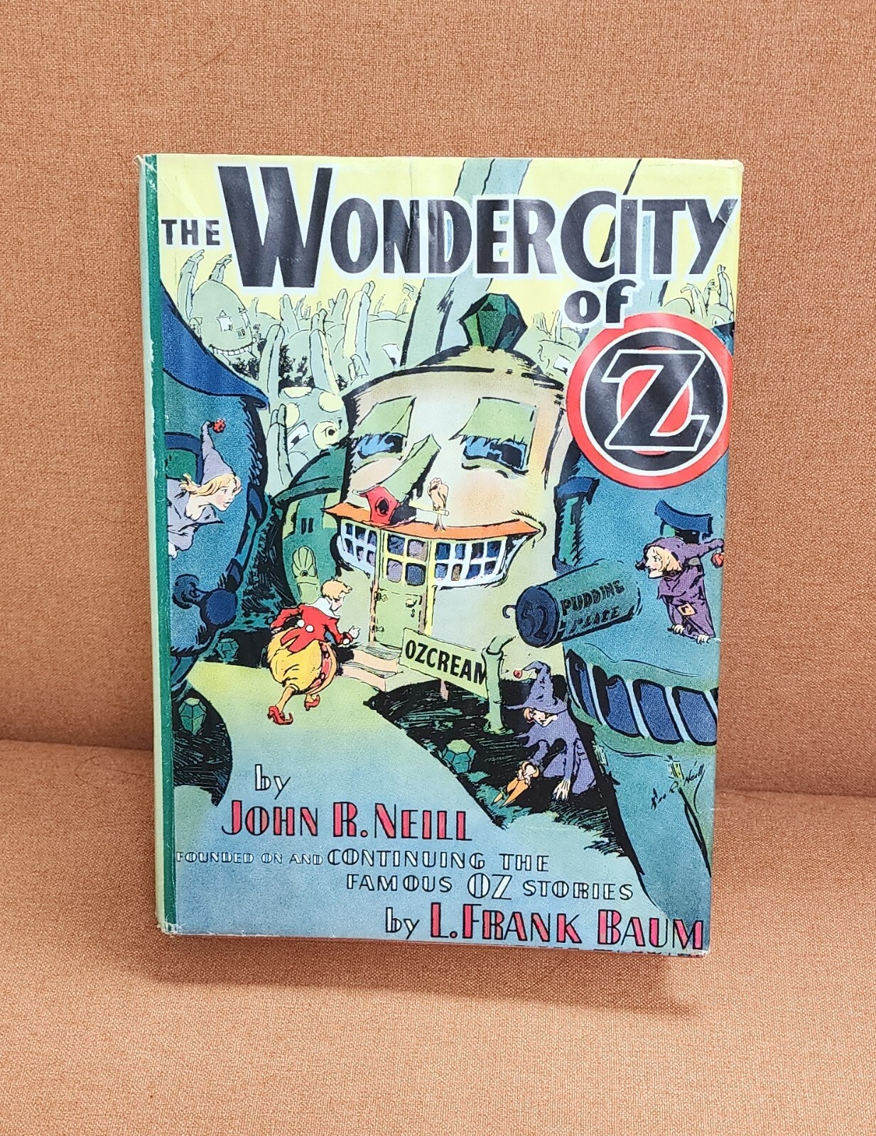 The Wonder City of Oz John R Neill with DJ Dustjacket L Frank Baum Legacy