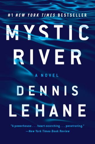 Mystic River: A Novel – Paperback By Lehane, Dennis – GOOD