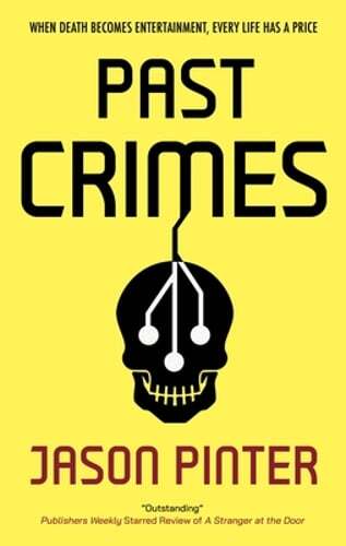 Past Crimes by Jason Pinter: New