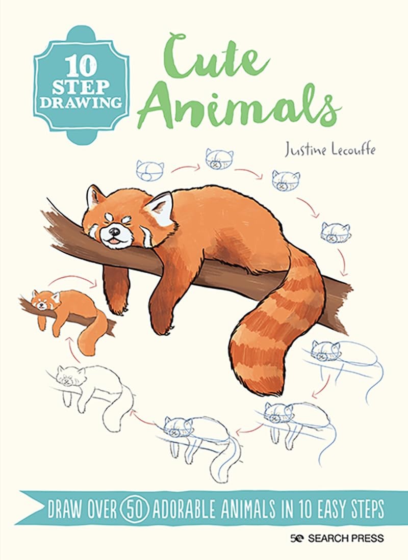 10 Step Drawing: Cute Animals: ‘Draw over 50 adorable animals in 10 easy steps,