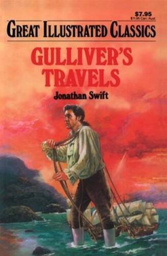 Gulliver’s Travels: Illustrated Classics – Hardcover – GOOD