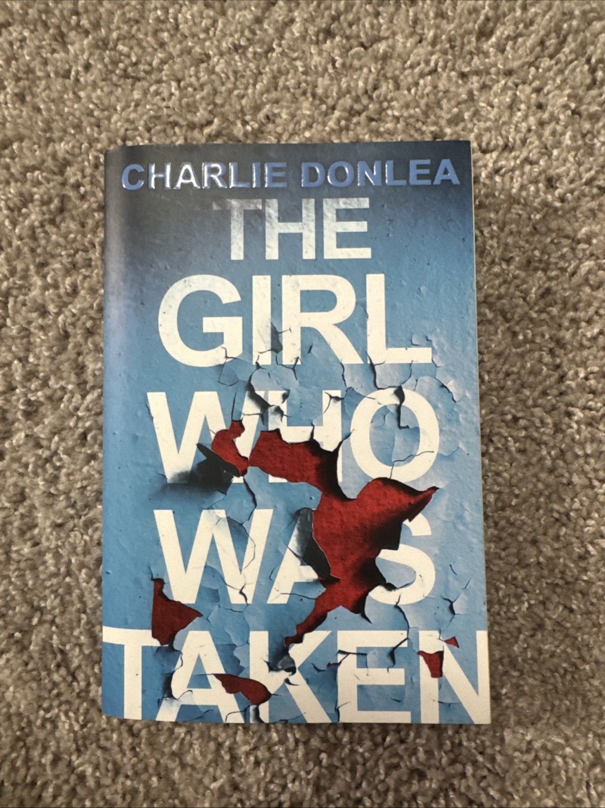 The Girl Who Was Taken Charlie Donlea