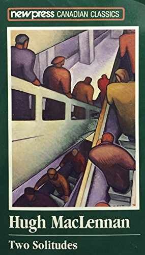 Two solitudes (New press Canadian – Paperback, by MacLennan Hugh – Acceptable