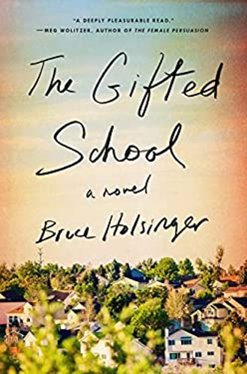 The Gifted School : A Novel Hardcover Bruce Holsinger