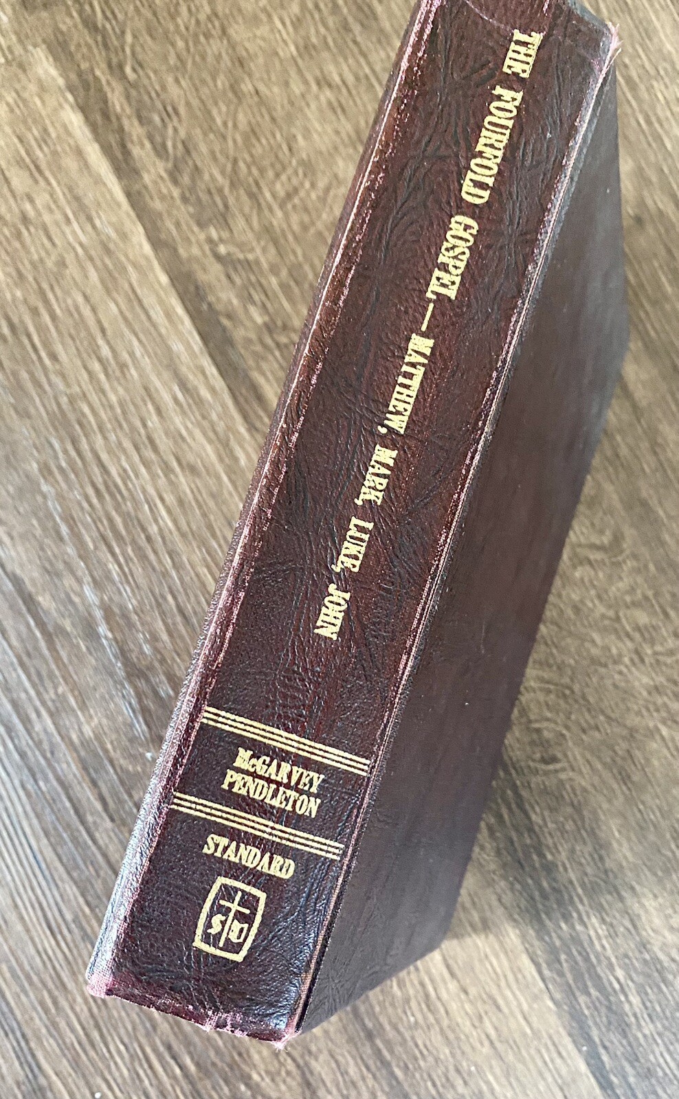 The Fourfold Gospel – Matthew Mark Luke & John, McGarvey & Pendleton Vintage HC