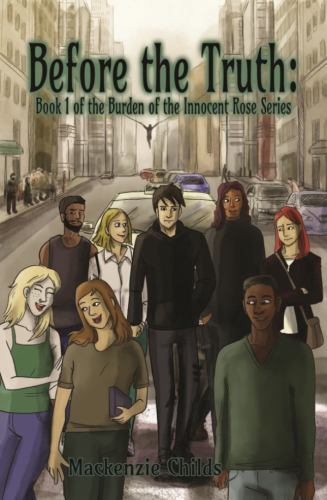 Before the Truth: Book 1 of the Burden of the Innocent Rose Series by Childs,…