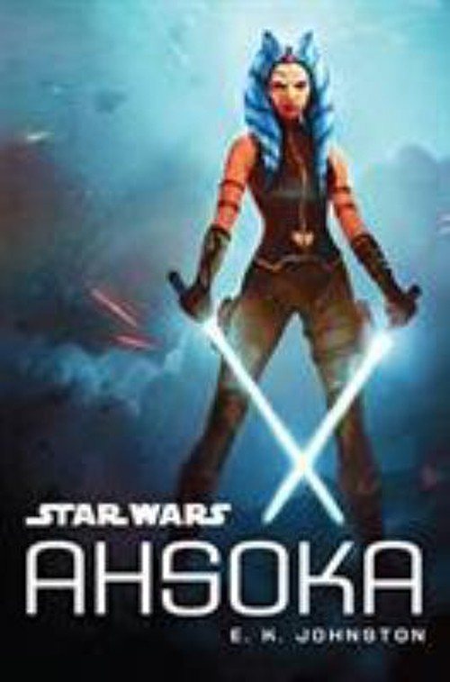 Star Wars Ahsoka Hardcover E. K. Johnston