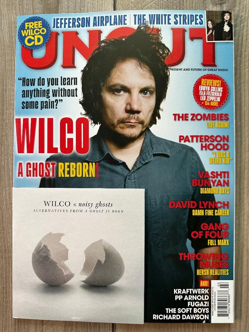 March 2025 UNCUT Mag WILCO A GHOST REBORN + FREE Wilco CD JEFFERSON AIRPLANE New