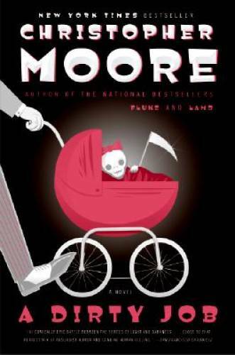 A Dirty Job: A Novel – Paperback By Moore, Christopher – ACCEPTABLE