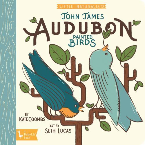 Little Naturalists: John James Audubon Painted Birds – Board book – GOOD