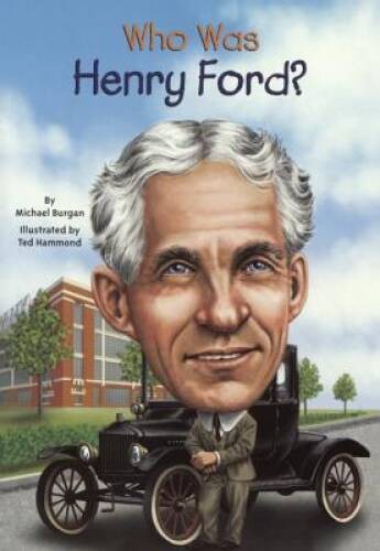 Who Was Henry Ford (Turtleback School Library Binding Edition) – GOOD