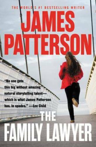 The Family Lawyer – Paperback By Patterson, James – GOOD