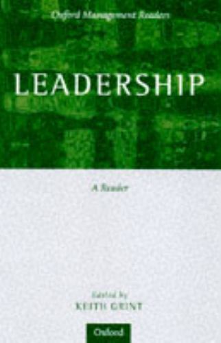 Oxford Management Readers Ser Leadership Classical Contemporary Grint Paperback