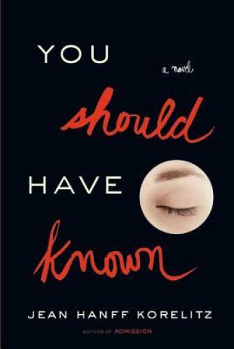 You Should Have Known – Hardcover By Korelitz, Jean Hanff – VERY GOOD