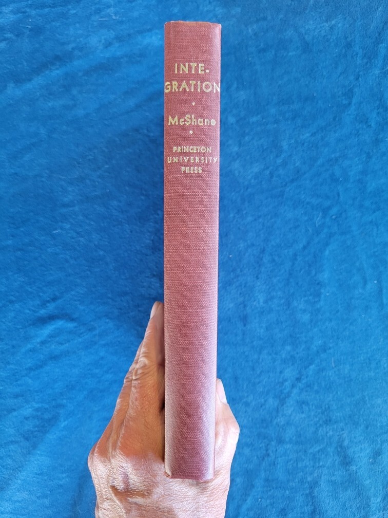 INTEGRATION ; EIGHTH PRINTING 1974 ; HARDCOVER ; 394 PAGES ; EDWARD McSHANE