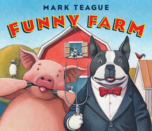Funny Farm – Hardcover By Teague, Mark – VERY GOOD