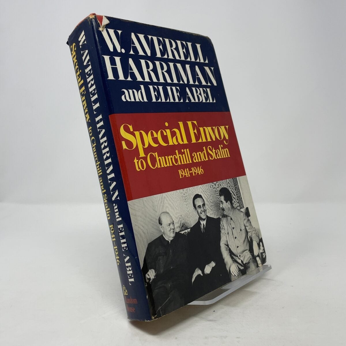 Special Envoy to Churchill and Stalin, 1941-1946 by William Averell Harriman HC