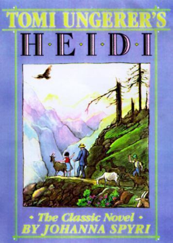 Tomi Ungerer’s Heidi: The Classic Novel by Ungerer, Tomi,Spyri, Johanna, Accepta
