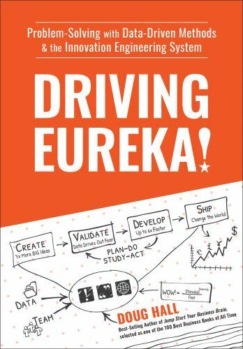 Driving Eureka! : Problem Solving with Data Driven Methods and the Innovation…