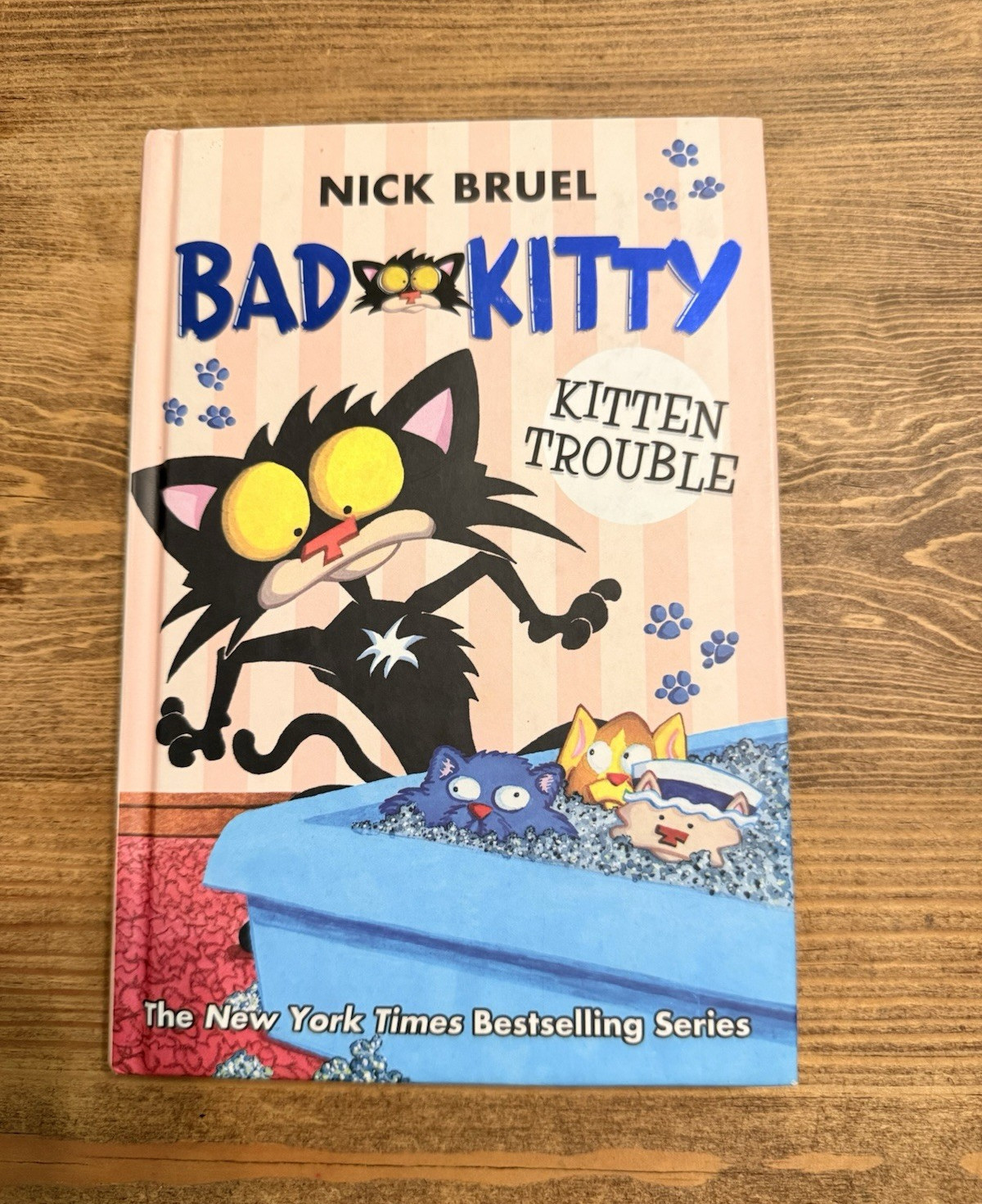 Bad Kitty: Kitten Trouble Nick Bruel Hardcover Roaring Brook 2019 Illustrated