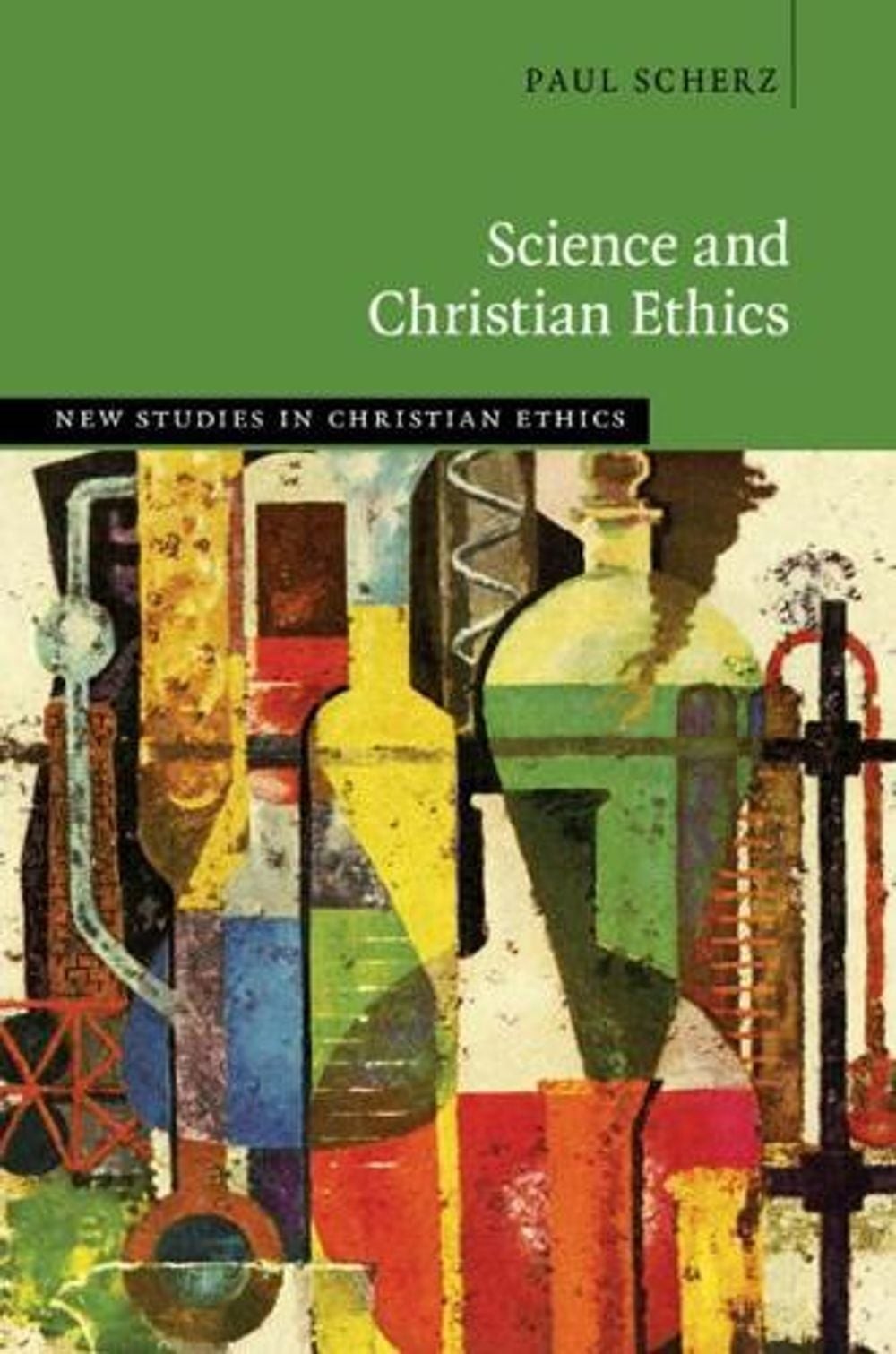 Science and Christian Ethics by Paul Scherz (English) Hardcover Book
