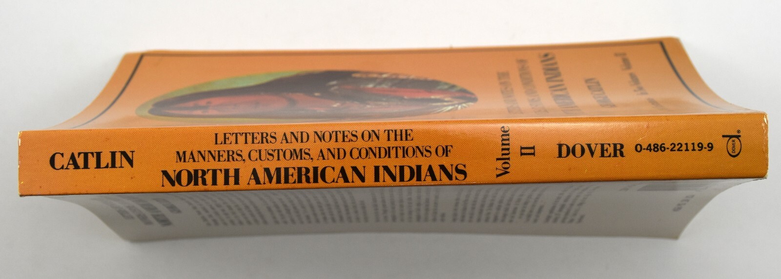 Letters & Notes on the Manners, Customs, and Conditions of the NA Indians PB