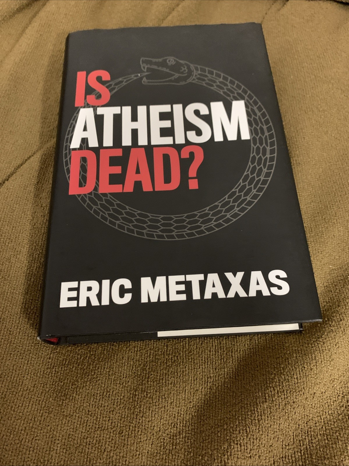 Is Atheism Dead? by Eric Metaxas (2021, Hardcover) First Edition First Printing